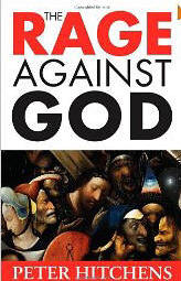 The Rage Against God: Why Faith is the Foundation of Civilisation